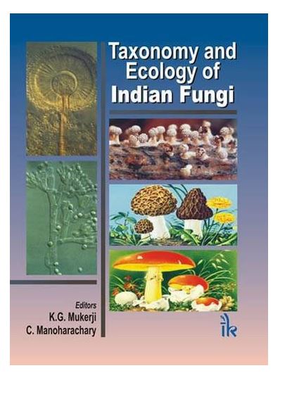 Taxonomy and Ecology of Indian Fungi